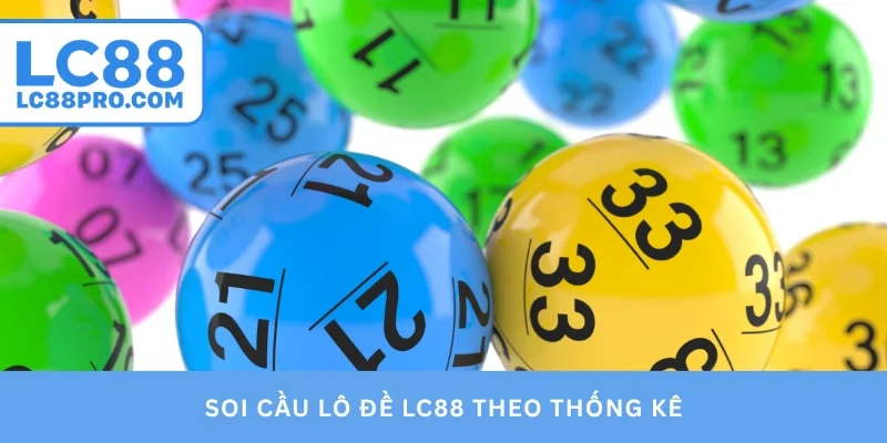 Soi cầu lô đề LC88 theo thống kê
